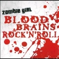Blood, Brains & Rock'n Roll