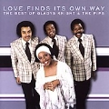 Love Finds Its Own Way : The Best Of Gladys Knight & The Pips