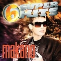 6 Super Hits : Makano