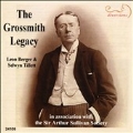 The Grossmith Legacy / Leon Berger(Br), Selwyn Tillett(p)