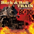 Rock & Roll Train : A Millenium Tribute To AC/DC