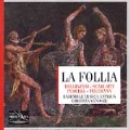 La Follia - Bellinzani, Purcell, et al / Musica Antiqua