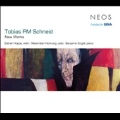 Tobias PM Schneid: New Works