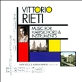 Vittorio Rieti: Music for Harpsichord & Instruments