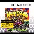 Keep On Truckin' - The Very Best Of Hot Tuna