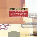 Satie:Dada Works & Entr'actes:Piano Works:Bojan Gorisek(p)