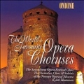 The World's Favorite Opera Choruses - Kyosti Haatanen, et al