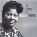 The Essence Of Mahalia Jackson