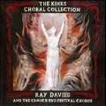 The Kinks Choral Collection By Ray Davies And The Crouch End Festival Chorus : Special Edition