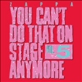 You Can't Do That On Stage Anymore Vol.5