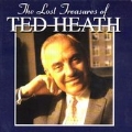 The Lost Treasures Of Ted Heath