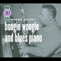 Mosaic Select : Boogie Woogie And Blues Piano