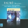 Faure: Requiem Op.48, Quantique de Jean Racine, etc / David Hill, Bournemouth Sinfonietta, Nancy Argenta, Simon Keenlyside, etc