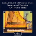 C.P.E.Bach :Sonatas and Fantasias -Fantasia H.225/Keyboard Sonata H.248/etc (10/21-23/2002):Anthony Spiri(p)