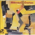 Millenium Overture - Music by American Composers