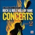 The 25th Anniversary Rock & Roll Hall Of Fame Concerts : Night 2
