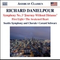 Richard Danielpour: Symphony No.3 "Journey Without Distance", First Light, The Awakened Heart