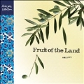 Fruit of the Land Vol.1