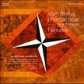 Vom Stylus phantasticus - zur freien Fantasie