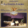 Rossini: La Gazza Ladra / Andretta, Vassallo, et al