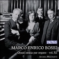 Marco Enrico Bossi: Opera omnia per organo Vol.11