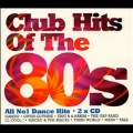 Club Hits Of The 80s