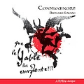 QUE LE YABLE LES EMPORTE:KIYA TABASIAN(cond)/ENSEMBLE CONSTANTINOPLE/BERNARD SIMARD(vo)