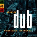 AKA Dub