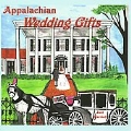 Appalachian Wedding Gifts＜初回生産限定盤＞