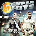 6 Super Hits : Xtreme