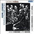 G.Kosa: Home Concert -Songs & Chamber Works: In Praise of Creation, Mocking, Andante & Vivace, etc / Gabor Kosa(harmonium/p/percussion), Judit Kiss-Domonkos(vc), etc