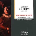 Holborne: Pieces for Lute / Federico Marincola