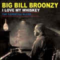 I Love My Whiskey: The Essential Blues