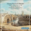 Handel: Piano Concertos No.13-No.16