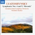 Boris Lyatoshynsky: Symphony No.4 & No.5 "Slavonic"