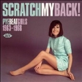 Scratch My Back! Pye Beat Girls 1963-68
