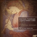 American FluteScape - A Tapestry of Premieres & Classics