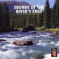 Relax With... Sounds of the River's Edge