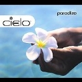 Cielo - Paradizo (Mixed By Nicolas Matar & Willie Graff) [Digipak]