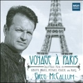 Voyage a Paris - Solo Piano Music by Debussy, Franck, Messiaen, etc