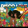 Disco Love 2 : More Rare Disco & Soul Uncovered