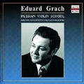 Eduard Grach - Russian Violin School