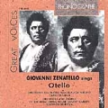 Great Voices - Giovanni Zenatello sings Otello