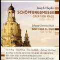Haydn: Die Schopfung Mass HOob.XXII:13; J.C.Bach: Sinfonia Op.21-1
