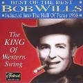 Best Of The Best: The King Of Western Swing