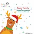 Baby Santa: A Holiday Concert For Little Ears