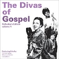 The Divas Of Gospel Collector's Edition Volume 1