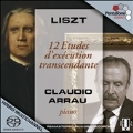 Liszt: 12 Etudes d'Execution Transcendante S.139 (3/1974)  / Claudio Arrau(p)
