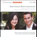 Byol Kang & Boris Kusnezow - Works by Beethoven, Brahms, Poulenc, Messiaen