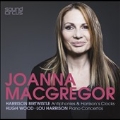 Joanna MacGregor Plays H.Birtwistle, H.Wood, L.Harrison